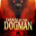 Dawn of the Dogman (2025) - Review
