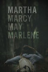 Martha Marcy May Marlene - Movie Review