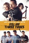Kill Me Three Times - Movie Review