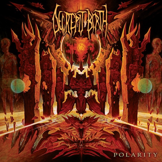 Decrepit Birth’s Polarity