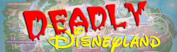 Deadly Disneyland - tragedy at Disneyland
