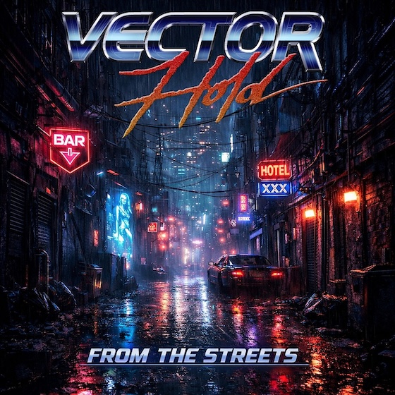 Vector Hold - "From the Streets"