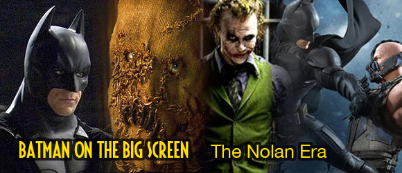 Batman on the Big Screen - The Nolan Era