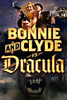 Bonnie & Clyde vs. Dracula Movie Trailer