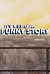 It's Kind of a Funny Story Movie Review